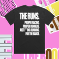 The Runs For The Badge Tee